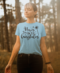 Never Too Old For Fairytales Unisex Heavy Cotton Tee - Magical Fantasy Graphic Shirt